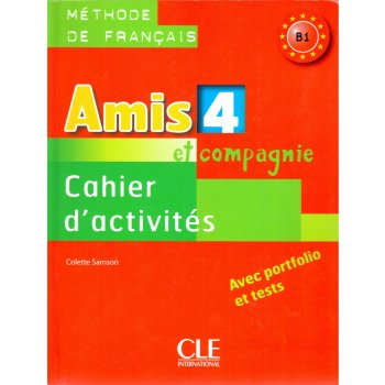 Samson C. - Amis et Compagnie 4 Cahier d'activités avec portfolio et