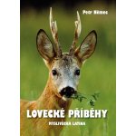 LOVECKÉ PŘÍBĚHY MYSLIVECKÁ LATINA - Němec Petr – Hledejceny.cz