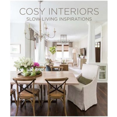 Cosy Interiors. Slow Living Inspirations - Francesc Zamora