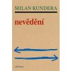 Kniha Nevědění - Milan Kundera