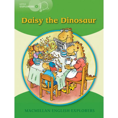 Little Explorers A Daisy the Dinosaur Big Book