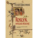 Roslyn, potulná pěvkyně – Hledejceny.cz