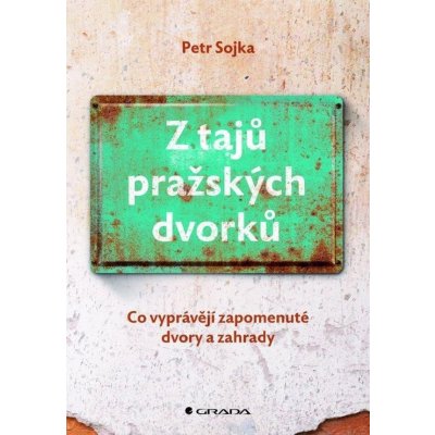 Z tajů pražských dvorků – Zbozi.Blesk.cz