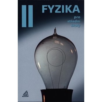 Fyzika pro střední školy 2 + CD - 4. vydání - Lepil Oldřich