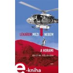 Lékařem mezi nebem a horami - Kristina Höschlová – Sleviste.cz