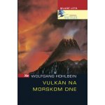 Vulkán na morskom dne - Wolfgang Hohlbein – Hledejceny.cz