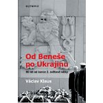 Od Beneše po Ukrajinu - Václav Klaus – Sleviste.cz