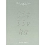Citlivka - Život s darem vysoké citlivosti – Hledejceny.cz