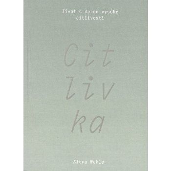 Citlivka - Život s darem vysoké citlivosti