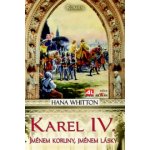 Karel IV. - Jménem koruny, jménem lásky – Hledejceny.cz