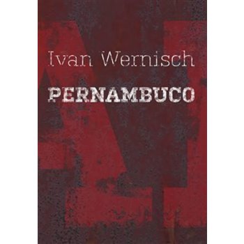 Pernambuco - Ivan Wernisch