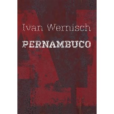 Pernambuco - Ivan Wernisch – Hledejceny.cz