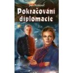 Pokračování diplomacie - Jan Kotouč – Hledejceny.cz