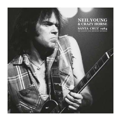 Neil Young - Santa Cruz 1984 - The Catalyst Club Broadcast Recording LP