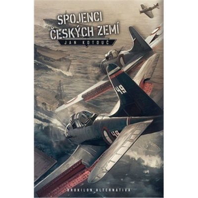 Spojenci českých zemí - Jan Kotouč – Hledejceny.cz