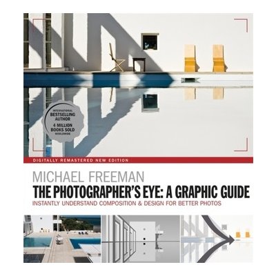 The Photographers Eye: A graphic Guide – Zboží Mobilmania