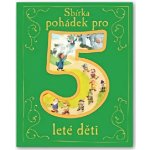 Sbírka pohádek pro 5leté děti - neuveden – Sleviste.cz