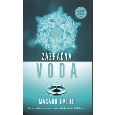 Zázračná voda - Masaru Emoto – Zbozi.Blesk.cz