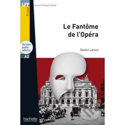 Le Fantôme de l'Opéra A2 - Gaston Lerouxa – Zbozi.Blesk.cz