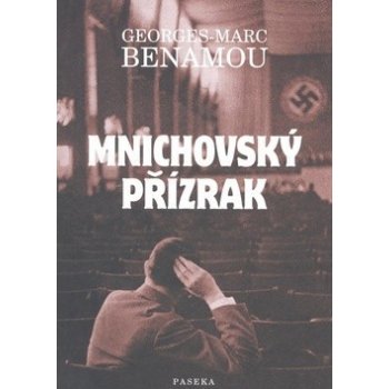 Mnichovský přízrak - Benamou Georges-Marc