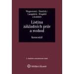 Listina základních práv a svobod Komentář - Ivo Pospíšil; Tomáš Langášek; Vojtěch Šimíček; Eliška Wagnerová – Hledejceny.cz