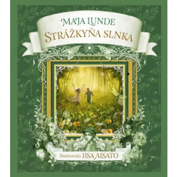 Strážkyňa slnka - Maja Lunde, Lisa Aisato ilustrátor