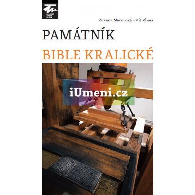 Památník bible Kralické | Zuzana Macurová – Vít Vlnas – Hledejceny.cz