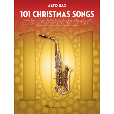 101 Christmas Songs for Alto Saxophone 101 vánočních písní pro altový saxofon – Zboží Mobilmania