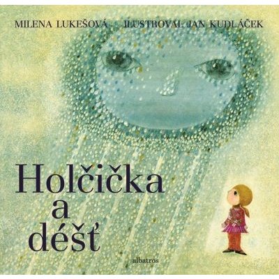 Holčička a déšť - Milena Lukešová – Zboží Mobilmania