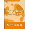 OXFORD READ AND DISCOVER Level 5: TRANSPORTATION THEN AND NO