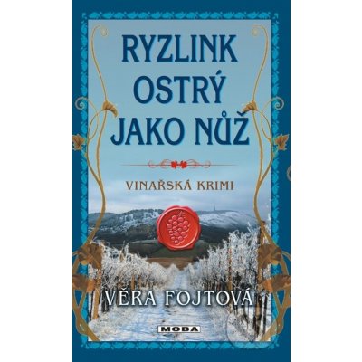 Ryzlink ostrý jako nůž - Věra Fojtová – Hledejceny.cz