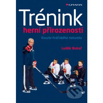 Trénink herní přirozenosti - Luděk Bukač – Zboží Dáma