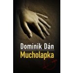 Mucholapka - Dán Dominik – Sleviste.cz