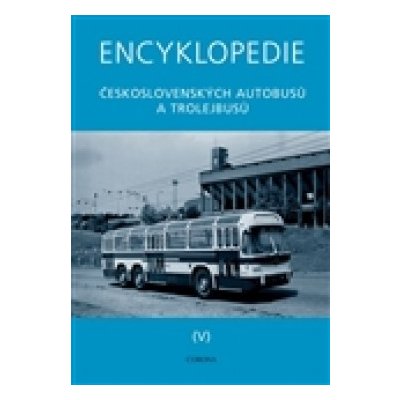 Encyklopedie československých autobusů a trolejbusů V - TATRA – Zbozi.Blesk.cz