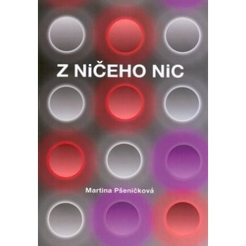 Z ničeho nic - Martina Pšeničková