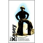 Poslední kolo -- Opravdový western - Kesey Ken, Babbs Ken – Hledejceny.cz