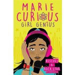 Marie Curious, Girl Genius: Rescues a Rock Star – Hledejceny.cz