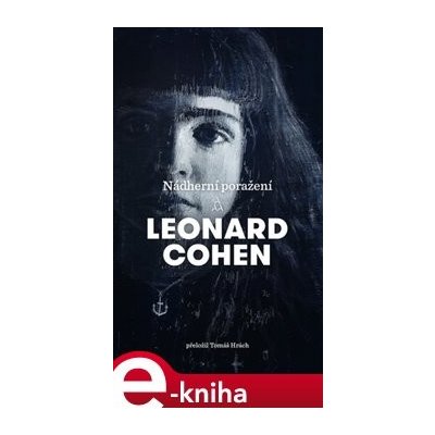 Nádherní poražení - Leonard Cohen – Zboží Mobilmania