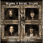 Holeček & Marcel Project – Light Up Your Fire CD – Hledejceny.cz