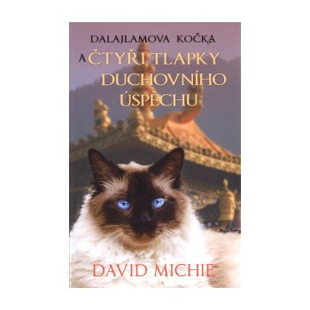 Dalajlamova kočka a čtyři tlapky duchovního úspěchu - David Michie