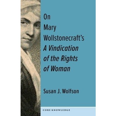 On Mary Wollstonecraft's A Vindication of the Rights of Woman – Zboží Mobilmania
