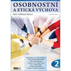 Osobnostní a etická výchova pro střední školy 2. díl - Řezníčková Aranka, Macháčková Jitka,