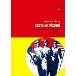Cesta na výsluní. Zahraniční politika Sovětského svazu 1917-1945 - Bohuslav Litera – Sleviste.cz