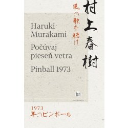 Murakami Haruki - Počúvaj pieseň vetra, Pinball 1973