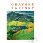 Oravské zápisky - Milan Remko – Hledejceny.cz