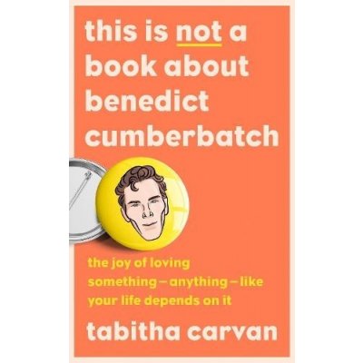 This is Not a Book About Benedict Cumberbatch – Sleviste.cz