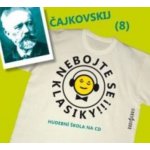 Nebojte se klasiky Petr Iljič Čajkovskij, CD – Hledejceny.cz