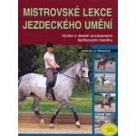 Mistrovské lekce jezdeckého umění – Hledejceny.cz