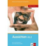 Aussichten A2.2 Kurs-Arbeitsbuch - Čtvrtý díl šestidílného učebního souboru němčiny pro dospělé studenty s CD a DVD - L.Ros El Hosni, O. Swerlowa, S. Klötzer – Hledejceny.cz