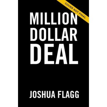 The Deal: Secrets for Mastering the Art of Negotiation Flagg JoshPevná vazba